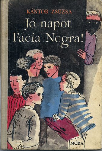 K�ntor Zsuzsa - J� napot, F�cia Negra!