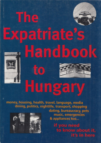 Cheryl Norrie - The Expatriate's Handbook to Hungary