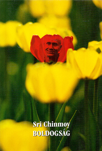 Sri Chinmoy - Boldogsg