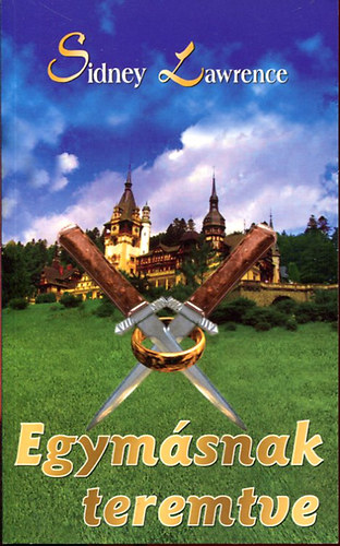 Sindey Lawrence - Egym�snak teremtve