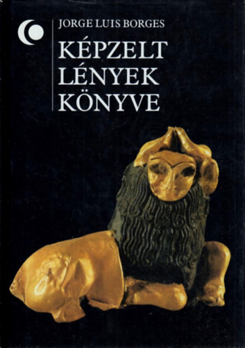 Jorge Luis Borges - Kpzelt lnyek knyve