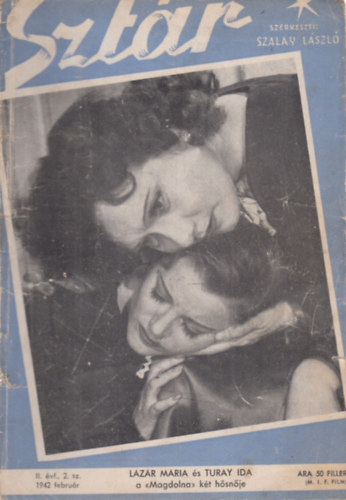 Szalay L�szl� (szerk.) - Szt�r - Film, sz�nh�z, divat �s m�v�szeti magazin - II.�vf. 2.sz�m (1942. febru�r)