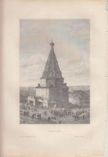 Kasan (Kaz�n v�ros, Oroszorsz�g, �zsia) (16x23,5 cm lapm�ret� eredeti ac�lmetszet, 1856-b�l)