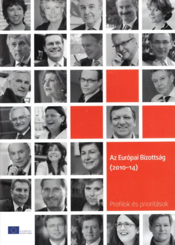 Az Európai Bizottság ( 2010-14 ) Profilok és prioritások