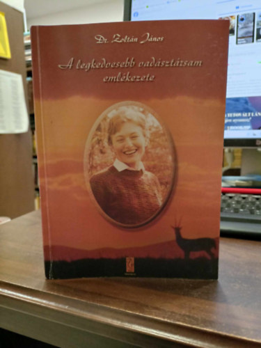 Dr. Zoltán János - A legkedvesebb vadásztársam emlékezete