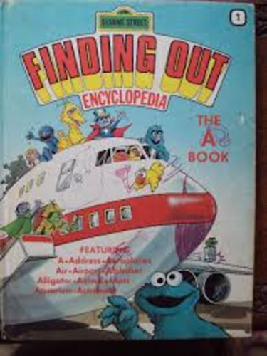 Sesame Street Finding Out Encyclopedia - The A Book