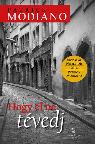 Patrick Modiano - Hogy el ne t�vedj