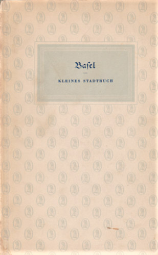 Basel - Kleines Stadtbuch