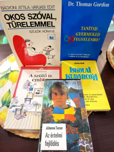 John Holt, Helen Bethune, Bágyoni Attila-Varjasi Edit, Dr.Thomas Gordon Johanna Turner - Pedagógia könyvcsomag 5 darabos KÖNYVMENTŐ AJÁNLAT: Az értelmi fejlődés, Iskolai kudarcok, A szülő is ember, Okos szóval, türelemmel, Tanítsd Gyermeked Önfegyelemre