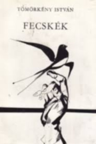 Tmrknyi Istvn - Fecskk