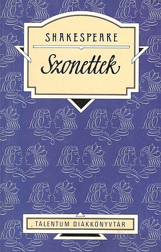 William Shakespeare - Szonettek - Talentum Diákkönyvtár
