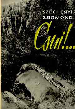 Sz�chenyi Zsigmond - Csui!