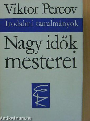 Viktor Percov - Nagy id�k mesterei IRODALMI TANULM�NYOK