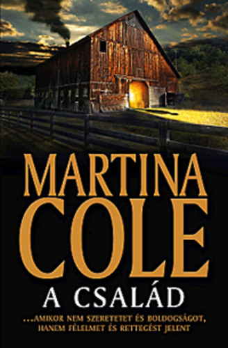 Martina Cole - A csald