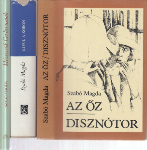 Szab� Magda - 3 db. Szab� Magda k�tet (Az �z - Diszn�tor + K�v�l a k�r�n + M�zescs�k Cerberusnak)