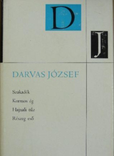 Darvas Jzsef - Szakadk - Kormos g - Hajnali tz - Rszeg es