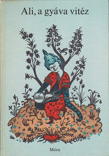 Ali, a gy�va vit�z (Kurd n�pmes�k)