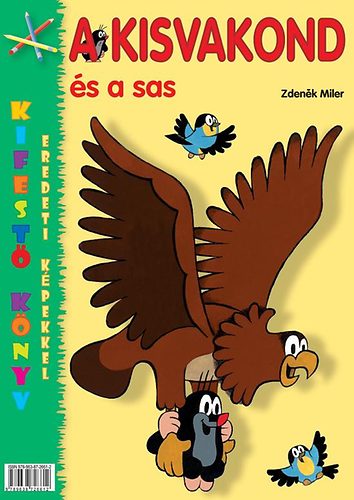 A kisvakond �s a sas - kifest�