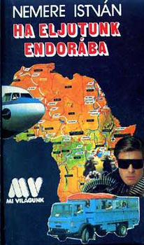 Nemere Istv�n - Ha eljutunk Endor�ba