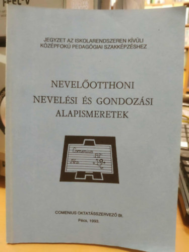 Kamuti Lajosn� - Nevel�otthoni nevel�si �s gondoz�si alapismeretek