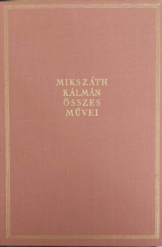 Mikszáth Kálmán - Cikkek és karcolatok XVII.
