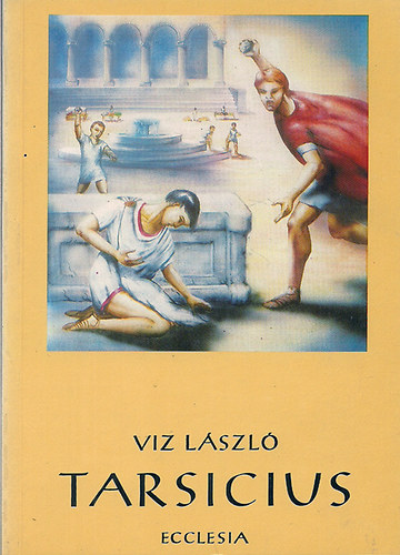 Viz Lszl - Tarsicius