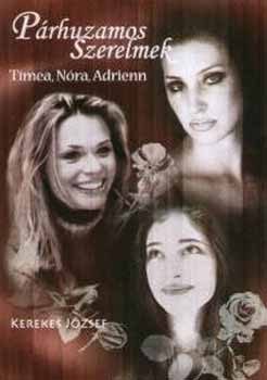 Kerekes József - Párhuzamos szerelmek