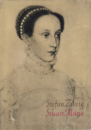 Stefan Zweig - Stuart Mria