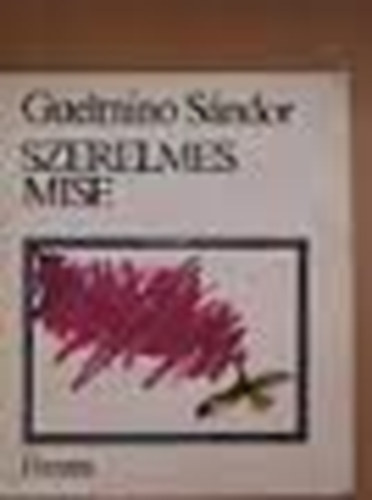 Guelmino S�ndor - Szerelmes mise