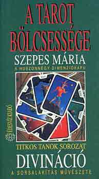 Szepes Mria - A tarot blcsessge Divinci