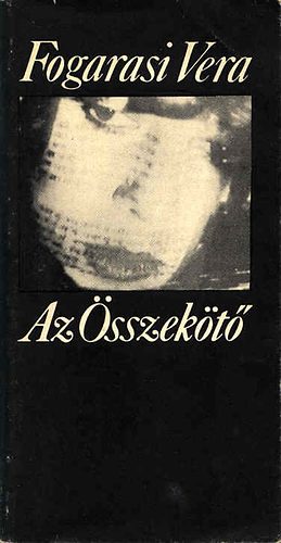 Fogarasi Vera - Az �sszek�t� (Al��rt)