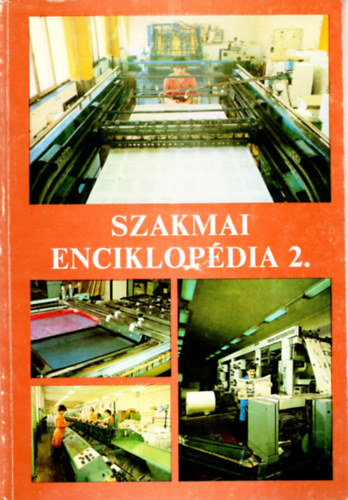 Bartha Tamás - Szakmai enciklopédia II. (Nyomdaipar)
