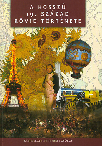 A hossz� 19. sz�zad r�vid t�rt�nete