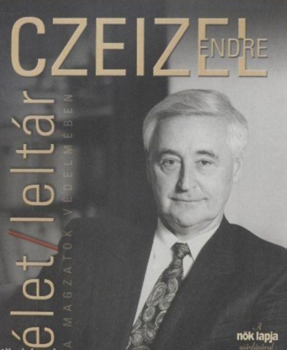 Borus Judit  Czeizel Endre (szerk.) - let/leltr - A magzatok vdelmben (Borus Judit kzremkdsvel)
