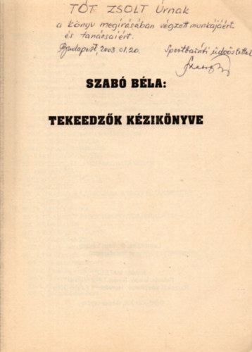 Szab Bla - Tekeedzk kziknyve (dediklt)