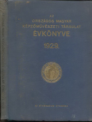 Orsz. Magyar Kpzmv. Trs. - Az Orszgos Magyar Kpzmvszeti Trsulat vknyve 1929.