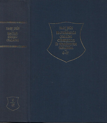 Nagy Iv�n - Magyarorsz�g csal�dai cz�merekkel �s nemz�krendi t�bl�kkal III. k�tet (C-Gy.) (reprint)