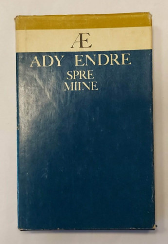 G. Georgescu Ady Endre - Spre M�ine -Versuri- (Ady Endre versek, rom�n nyelven)