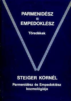 Steiger Korn�l - Parmenid�sz - Empedokl�sz - T�red�kek