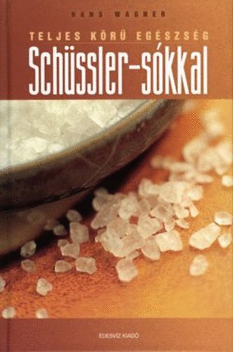 Hans Wagner - Teljes kr egszsg Schssler-skkal