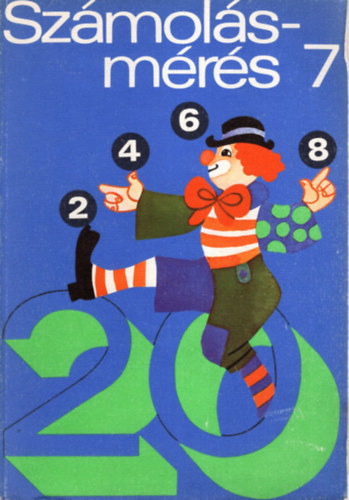 Etal.; Hegeds Klmnn; Donka Gyrgy - Szmols-mrs 7.o.