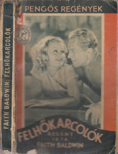 Faith Baldwin - Felhkarcolk (1 pengs regnyek)