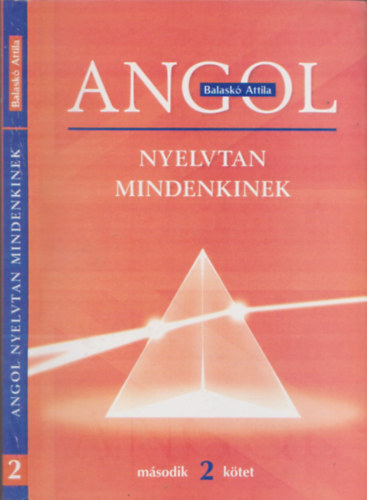 Balask� Attila - Angol nyelvtan mindenkinek II.