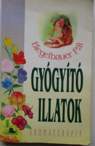 Biegelbauer Pl - Gygyt illatok