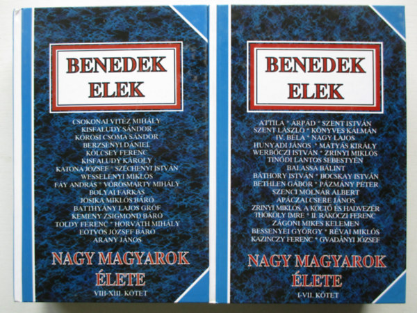 Benedek Elek - Nagy magyarok �lete I-XIII. (k�t k�tetben)