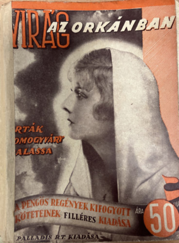 Somogyváry Lajos-Balassa Imre - Virág az orkánban