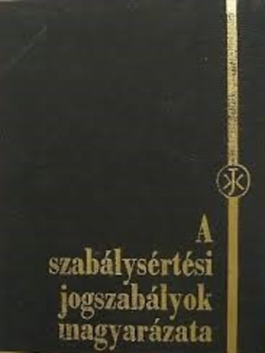 Bartus-Kvesdi-Moldovnyi-Mszros-Rakovszky-Ruff - A szablysrtsi jogszablyok magyarzata