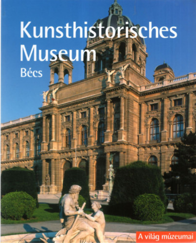 Silvia Borghesi - Kunsthistorisches Museum - Bcs ( A vilg mzeumai )
