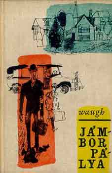 Evelyn Waugh - J�mbor p�lya