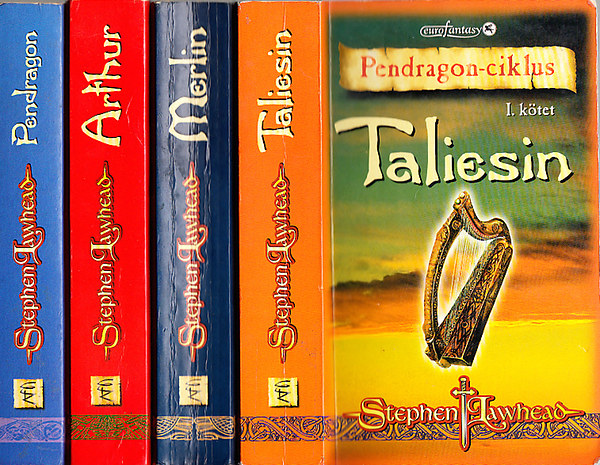 Stephen Lawhead - Pendragon-ciklus I-IV. (Taliesin - Merlin - Arthur - Pedragon)